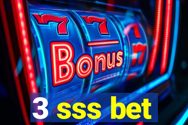 3 sss bet